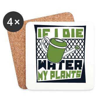 If I Die Water My Plants Gartenbau Kleingarten - Untersetzer (4er-Set) - Weiß - Vorne