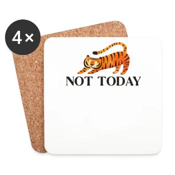 Not Today Big Cat King Tiger Wildcat - Coasters (set of 4) - white - Front