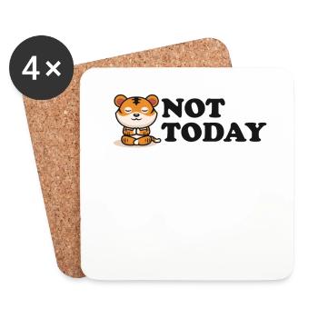 Not Today Wildcat Big Cat King Tiger - Coasters (set of 4) - white - Front