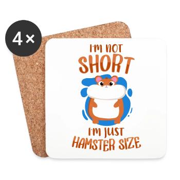 I'm Not Short I'm Hamster Size Dwarf Hamster - Coasters (set of 4) - white - Front