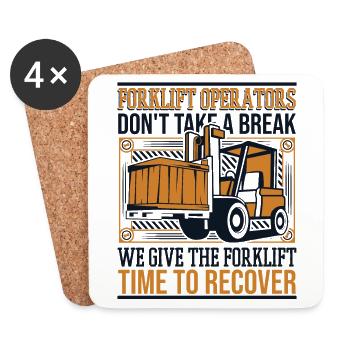 We Give The Forklift Time To Recover Gabelstapler - Coasters (set of 4) - white - Front