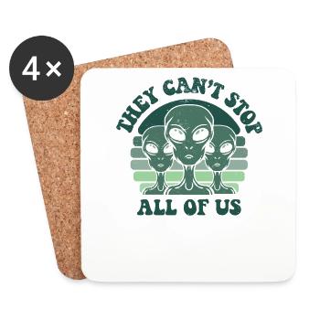 They Can't Stop All Of Us Außerirdischer Ufo Alien - Coasters (set of 4) - white - Front