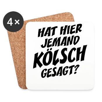 Hat Hier Jemand Kölsch Gesagt Kölner Karneval Köln - Untersetzer (4er-Set) - Weiß - Vorne