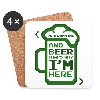 Programming And Beer That's Why I'm Here Coder - Untersetzer (4er-Set) - Weiß - Vorne