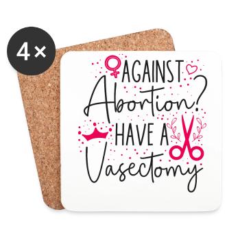 Feminist Against Abortion? Have A - Coasters (set of 4) - white - Front