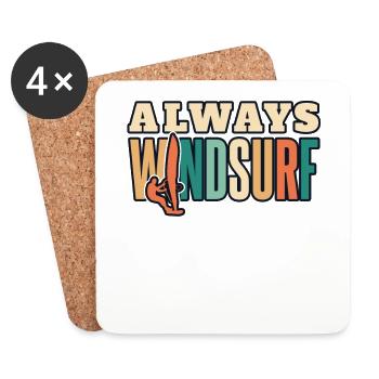 Always Windsurf Water Sports Surfers Surfers - Coasters (set of 4) - white - Front