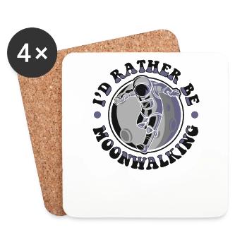 I'd Rather Be Moonwalking Cosmonaut Spaceship - Coasters (set of 4) - white - Front
