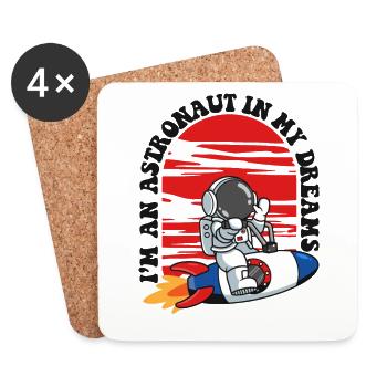 I'm An Astronaut In My Dreams Cosmonaut - Coasters (set of 4) - white - Front