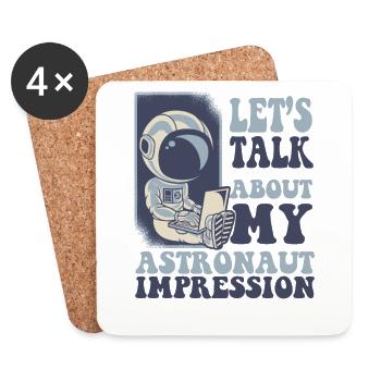 Let's Talk About My Astronaut Impression - Coasters (set of 4) - white - Front