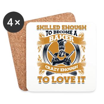 Skilled To Become Baker Crazy Enough To Love It - Coasters (set of 4) - white - Front