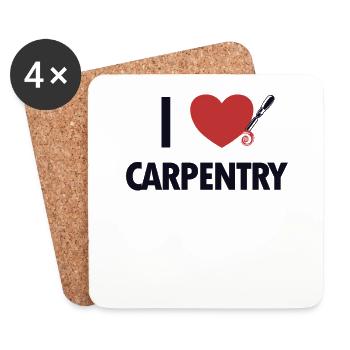 I love Carpentry Tischler Holztechniker Schreiner - Untersetzer (4er-Set) - Weiß - Vorne
