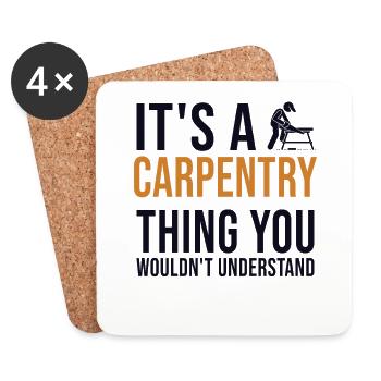 It's a Carpentry Thing Tischler Holztechniker - Coasters (set of 4) - white - Front