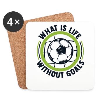 What Is Life Without Goals Futbol Football Goal - Coasters (set of 4) - white - Front