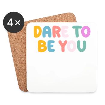 Soyez vous-même ! Confiance en soi, pensée positive, motivation - Dessous de verre (lot de 4) - blanc - Devant