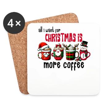 All I want for Christmas Women's Christmas Coffee - Coasters (set of 4) - white - Front