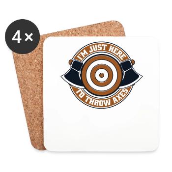 I'm Just Here To Throw Axes Axe Throwing Game Axe - Coasters (set of 4) - white - Front