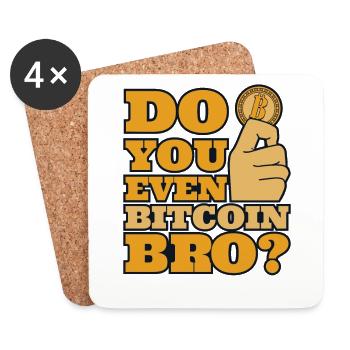 Do You Even Bitcoin Bro Crypto Cryptocurrency - Coasters (set of 4) - white - Front