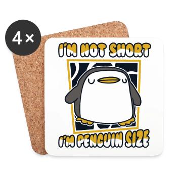 I'm Not Short I'm Penguin Size Emperor Penguin - Coasters (set of 4) - white - Front