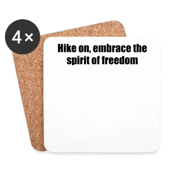 Wandern - Hike on, embrace the spirit of freedom - Coasters (set of 4) - white - Front