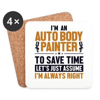 Auto Body Painter Let's Assume I'm Right Vehicle - Coasters (set of 4) - white - Front