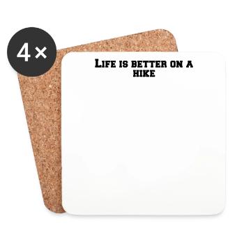 Hiking - Life is better on a hike - Coasters (set of 4) - white - Front