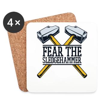 Fear The Sledgehammer Home Wrecker Experts House - Coasters (set of 4) - white - Front