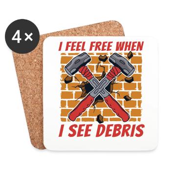 I Feel Free When I See Debris Home Wrecker House - Coasters (set of 4) - white - Front