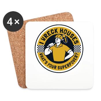 I Wreck Houses What's Your Superpower House - Coasters (set of 4) - white - Front