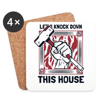 Let's Knock Down This House Home Wrecker House - Coasters (set of 4) - white - Front
