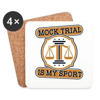 Mock Trial Is My Sport University Legal Studies - Coasters (set of 4) - white - Front