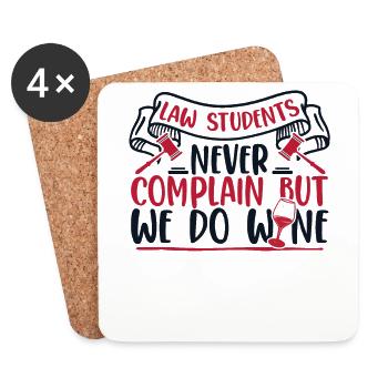 Never Complain But We Do Wine Law School Law - Coasters (set of 4) - white - Front