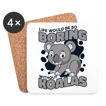 Life Would Be Boring Without Koalabear Eucalyptus - Coasters (set of 4) - white - Front