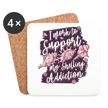 Work To Support Shelling Addiction Shell Seashell - Coasters (set of 4) - white - Front