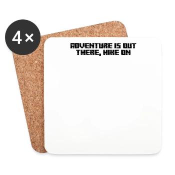 Hiking - Adventure is out there, hike on - Coasters (set of 4) - white - Front