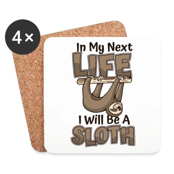 In My Next Life I Will Be A Sloth Pilosa Folivora - Coasters (set of 4) - white - Front