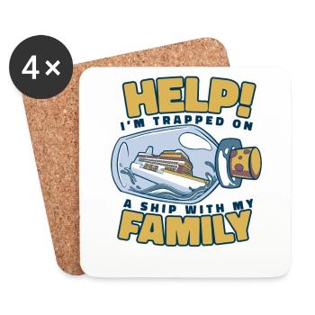 I'm Trapped On A Ship With My Family Cruise - Coasters (set of 4) - white - Front