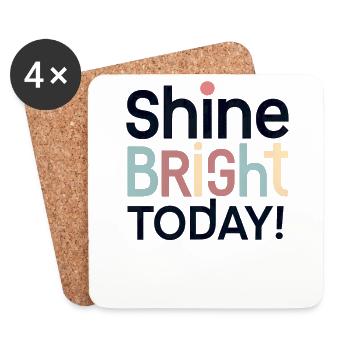 Shine bright and colorful today - Coasters (set of 4) - white - Front