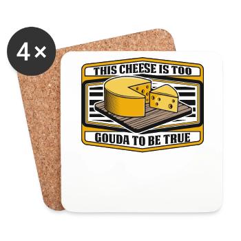 Ce fromage est trop Gouda pour être un vrai fabricant de queso - Dessous de verre (lot de 4) - blanc - Devant