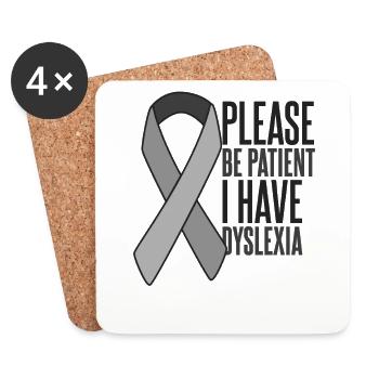 S’il vous plaît soyez patient Je suis dyslexique Dyslexie - Dessous de verre (lot de 4) - blanc - Devant