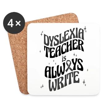Le professeur de dyslexie est toujours écrire la dyslexie de l’apraxie - Dessous de verre (lot de 4) - blanc - Devant