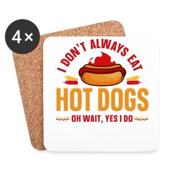 Hot Dog Adult I Don't Always Eat - Coasters (set of 4) - white - Front