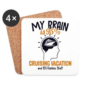 My Brain is 95% Cruising Vacation Passangers - Coasters (set of 4) - white - Front