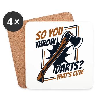So You Throw Darts That's Cute Axe Throwing Game - Coasters (set of 4) - white - Front