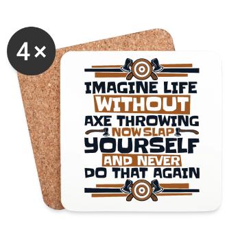 Imagine Life Without Axe Throwing Axe Throwing - Coasters (set of 4) - white - Front