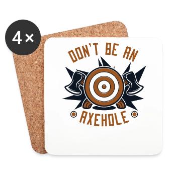 Don't Be An Axehole Axe Throwing Game Axe Thrower - Coasters (set of 4) - white - Front