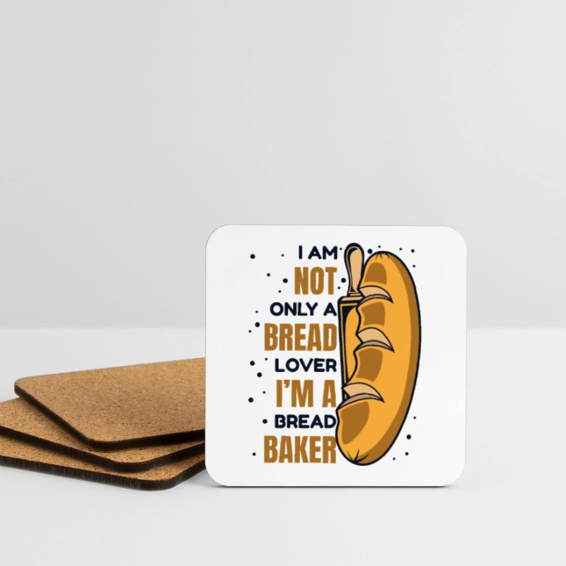 Not Only A Bread Lover Bread Maker Bread Dough Coasters (set of 4)