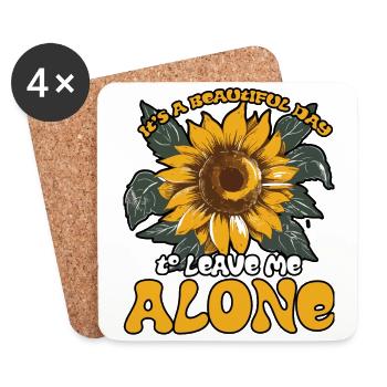 It's a Beautiful Day To Leave Me Alone Cute Flower - Coasters (set of 4) - white - Front