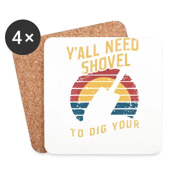 Vous avez tous besoin d’une pelle pour creuser votre propre tombe drôle - Dessous de verre (lot de 4) - blanc - Devant