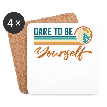 Vintage "Dare To Be Yourself" Bold Unique - Coasters (set of 4) - white - Front