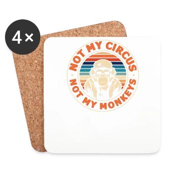Not my circus, not my monkeys! - Coasters (set of 4) - white - Front